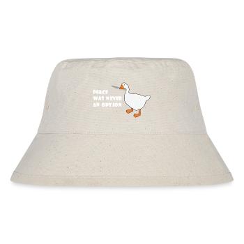 Goose – Peace Was Never an Option - Stanley/Stella Recycled Bucket Hat - natural - Front