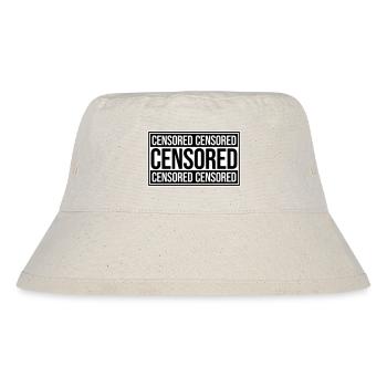 Censored Funny Statement Freedom Logo - Stanley/Stella Recycled Bucket Hat - natural - Front