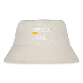 Dad To Be Loading Please Wait... Fathers Day - Stanley/Stella recycelter Bucket Hat - Naturweiß - Vorne