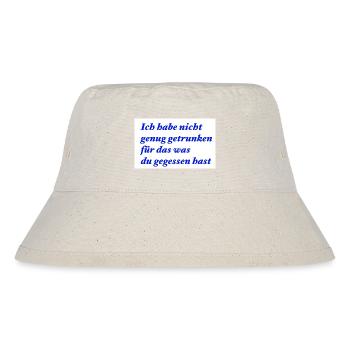 Nicht genug getrunken - Stanley/Stella recycelter Bucket Hat - Naturweiß - Vorne