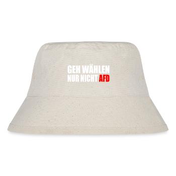geh wählen nur nicht afd - Stanley/Stella recycelter Bucket Hat - Naturweiß - Vorne