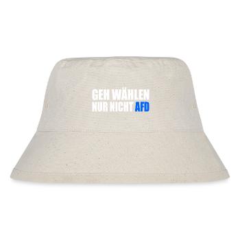 geh wählen nur nicht afd - Stanley/Stella recycelter Bucket Hat - Naturweiß - Vorne