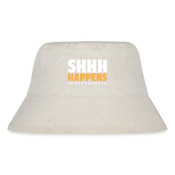 Shhh Happens Sayings For Introverts - Stanley/Stella Recycled Bucket Hat - natural - Front