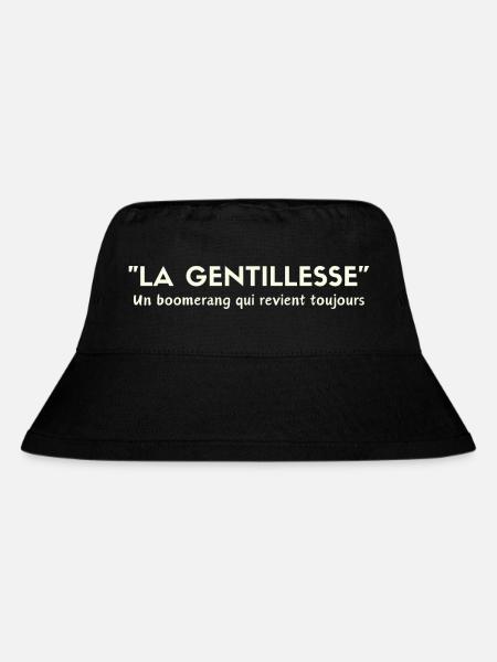 "La Gentillesse,un boomerang qui revient toujours" - Bob recyclé Stanley/Stella - noir