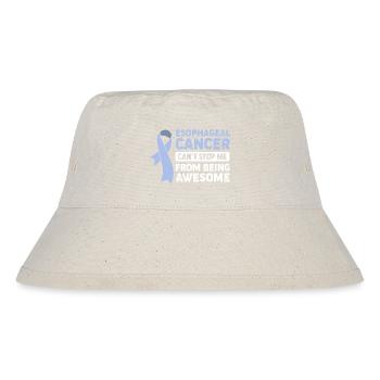 Cancer Esophagus Chemo Cancer Survivor - Stanley/Stella Recycled Bucket Hat - natural - Front