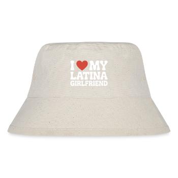 I Love My Latina Girlfriend Valentinstag - Stanley/Stella recycelter Bucket Hat - Naturweiß - Vorne