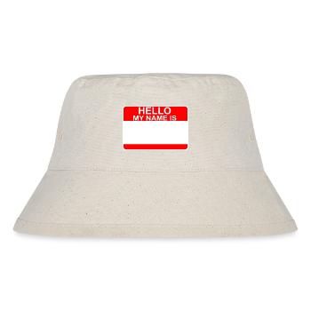My name is - Stanley/Stella Recycled Bucket Hat - natural - Front