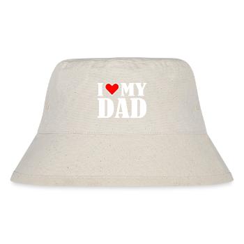 I love my dad - Stanley/Stella Recycled Bucket Hat - natural - Front