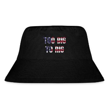 TOO BIG TO RIG 2024 - Stanley/Stella recycelter Bucket Hat - Schwarz - Vorne