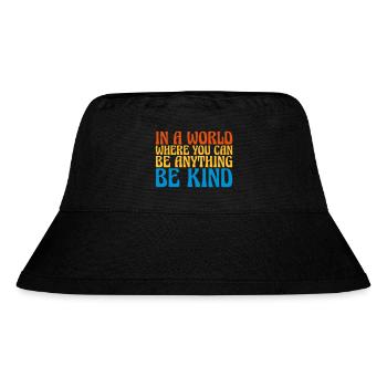 you can be kind - Stanley/Stella Recycled Bucket Hat - black - Front