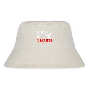 no war but class war - Stanley/Stella Recycled Bucket Hat - natural - Front