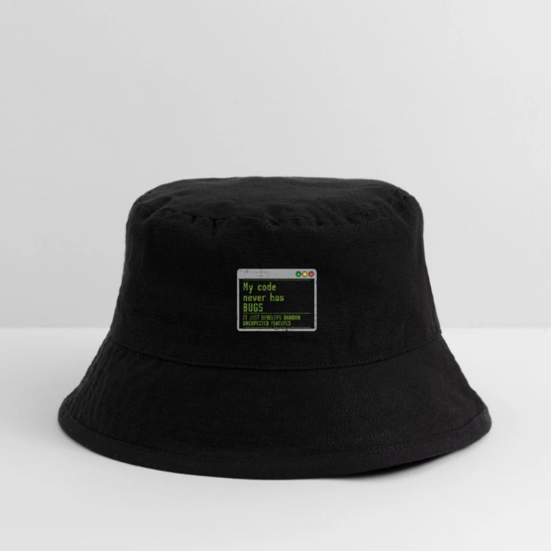 My Code Never Has Bugs It Just Develops Random Stanley/Stella recycelter Bucket Hat