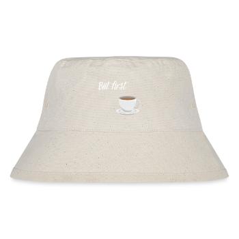 First Coffee - Coffee Design - Stanley/Stella Recycled Bucket Hat - natural - Front