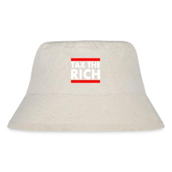 Tax the rich - Stanley/Stella Recycled Bucket Hat - natural - Front