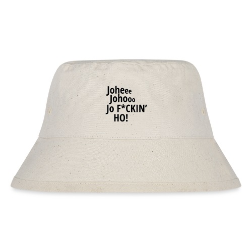 Premium T-Shirt Johee Johoo JoF*CKIN HO! - Stanley/Stella Bucket Hat