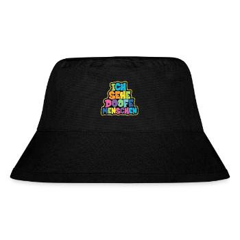 Ich sehe Doofe Menschen - Stanley/Stella recycelter Bucket Hat - Schwarz - Vorne