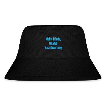 Small Hands, Huge Responsibility Parent Saying - Stanley/Stella Recycled Bucket Hat - black - Front