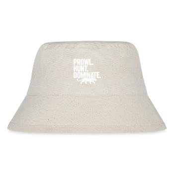 Prowl. Hunt. Dominate. - Stanley/Stella Recycled Bucket Hat - natural - Front
