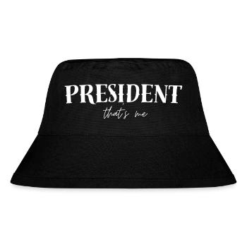 I am President - Stanley/Stella Recycled Bucket Hat - black - Front
