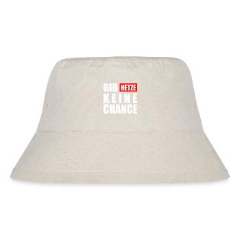 gib hetze keine chance - Stanley/Stella recycelter Bucket Hat - Naturweiß - Vorne