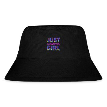 JUST A FESTIVAL GIRL - for girls who love music - Stanley/Stella Recycled Bucket Hat - black - Front