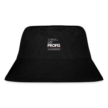 Einmal mit Profis arbeiten Spruch Design - Stanley/Stella recycelter Bucket Hat - Schwarz - Vorne