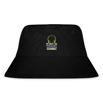 Kein Ticket = keine Arbeit erledigt - Stanley/Stella recycelter Bucket Hat - Schwarz - Vorne