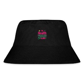 GESUNDHEIT BESTEHT ALLEIN AUS MÄSSIGKEIT - Stanley/Stella recycelter Bucket Hat - Schwarz - Vorne
