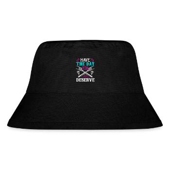 Habe den Tag, an dem du es verdienst, motivierend, sarkastisch - Stanley/Stella recycelter Bucket Hat - Schwarz - Vorne