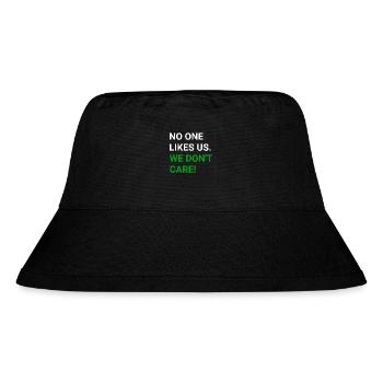 No one likes us - we don't care - Stanley/Stella Recycled Bucket Hat - black - Front