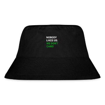 Nobody likes - us, we don't care - Stanley/Stella Recycled Bucket Hat - black - Front
