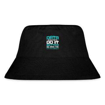Datenwissenschaftler Machen Es Besser - Wir Haben - Stanley/Stella recycelter Bucket Hat - Schwarz - Vorne