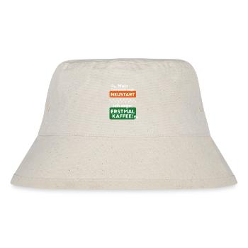 Computer says restart First of all, I say coffee! - Stanley/Stella Recycled Bucket Hat - natural - Front
