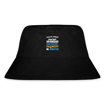 Bald ist wieder das mit den gruseligen Gestalten - Stanley/Stella recycelter Bucket Hat - Schwarz - Vorne