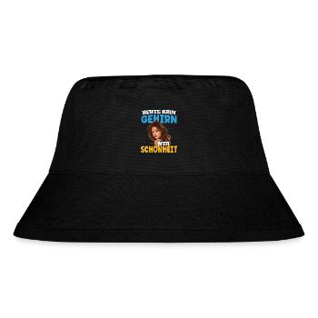 Heute kein Gehirn nur Schönheit - Stanley/Stella recycelter Bucket Hat - Schwarz - Vorne