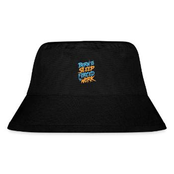 Born to sleep forced to work - Stanley/Stella recycelter Bucket Hat - Schwarz - Vorne