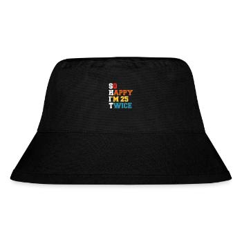 25 Years Funny - Humor Birthday 25 Years Gift - Stanley/Stella Recycled Bucket Hat - black - Front