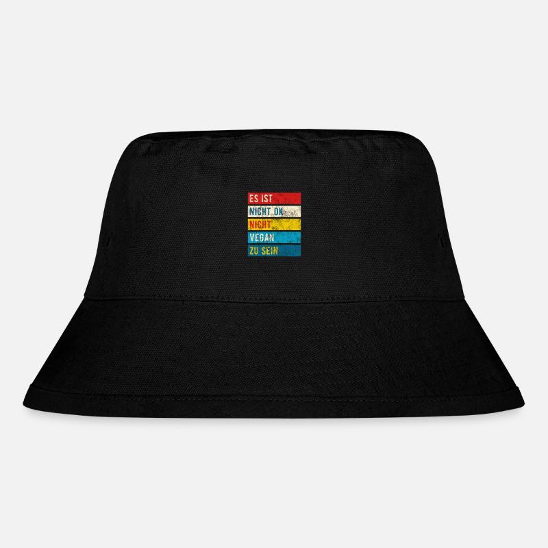 Nicht Vegan Sein Ist Nicht OK - Spruch - Stanley/Stella recycelter Bucket Hat - Schwarz