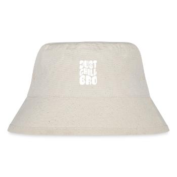 Just Chill Bro - Cool bleiben - Spruch - Stanley/Stella recycelter Bucket Hat - Naturweiß - Vorne