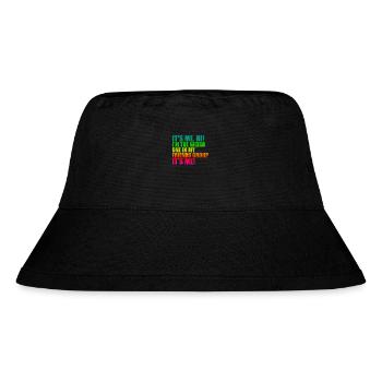 It's me, Hi - I'm the weird of my friends - Stanley/Stella Recycled Bucket Hat - black - Front
