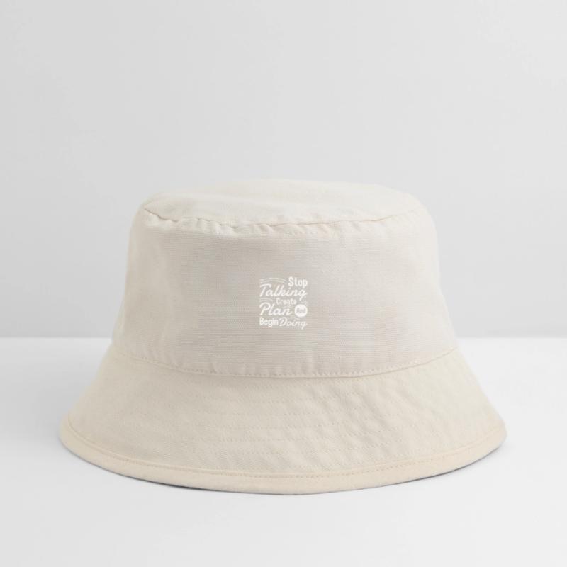 Stop Talking Create Plan and Begin Doing Hard Work Stanley/Stella Recycled Bucket Hat