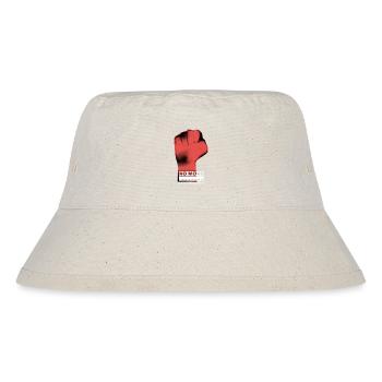 Clenched fist, protesting, funny saying - Stanley/Stella Recycled Bucket Hat - natural - Front