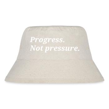 Fortschritt. Kein Druck. - Stanley/Stella recycelter Bucket Hat - Naturweiß - Vorne