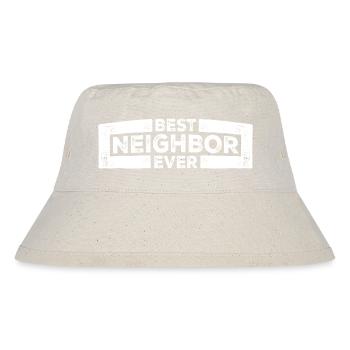 Bester Nachbar aller Zeiten Liebste Tolle Art der Welt - Stanley/Stella recycelter Bucket Hat - Naturweiß - Vorne