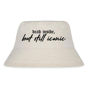 Dead Inside, Still Iconic – Dark & Stylish - Stanley/Stella recycelter Bucket Hat - Naturweiß - Vorne
