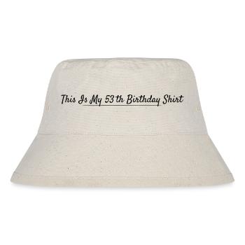 53. Geburtstag 53 Jahre Jubiläum - Stanley/Stella recycelter Bucket Hat - Naturweiß - Vorne
