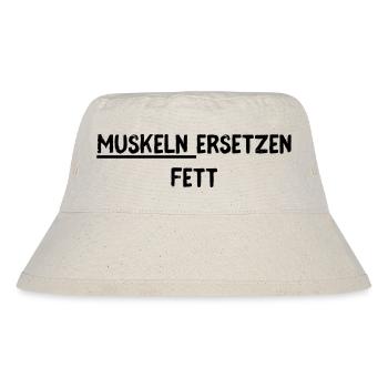 Muskeln ersetzen Fett - Stanley/Stella recycelter Bucket Hat - Naturweiß - Vorne