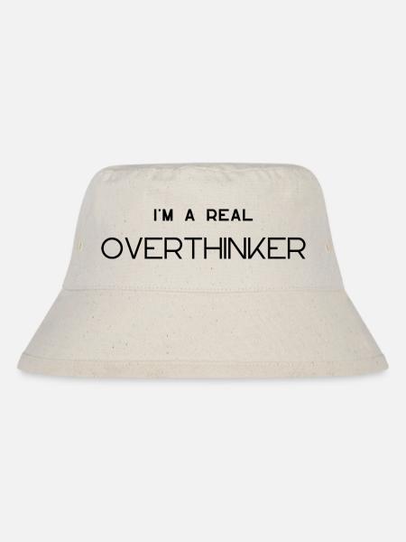 i m a real OVERTHINKER 3 - Stanley/Stella recycelter Bucket Hat - Naturweiß