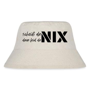 scheiß da nix daun feid da nix, dialect motto - Stanley/Stella Recycled Bucket Hat - natural - Front