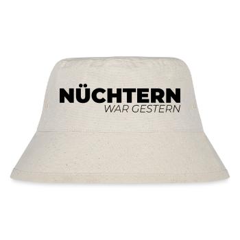Nüchtern war gestern - Stanley/Stella recycelter Bucket Hat - Naturweiß - Vorne